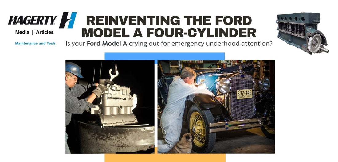 HAGERTY Drivers Club - Reinventing the Ford Model A four-cylinder